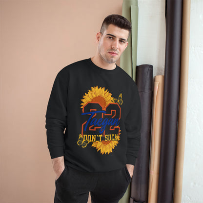 Taegan 22 Sunflower Sweatshirt - "Don't Suck" Taegan