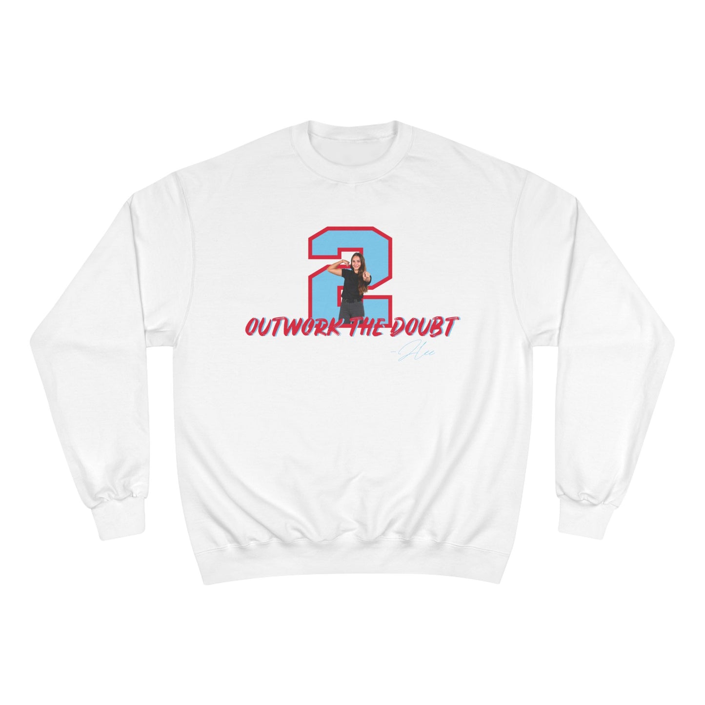 Champion Sweatshirt "Outwork The Doubt" Crewneck (Jlee)
