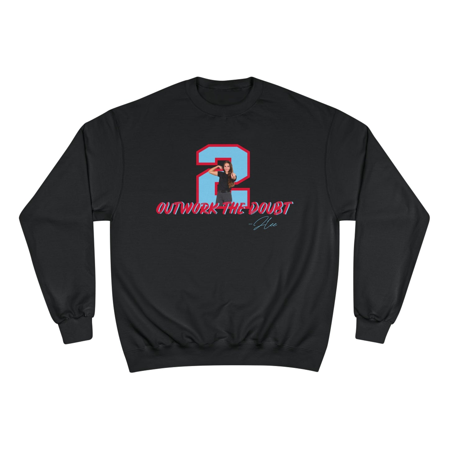 Champion Sweatshirt "Outwork The Doubt" Crewneck (Jlee)